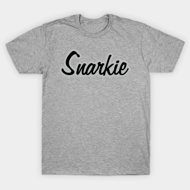 Snarkie T-Shirt by Veraukoion